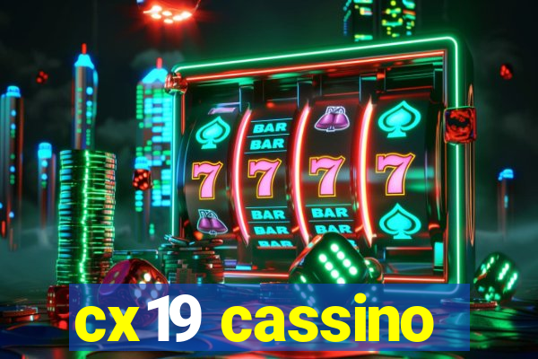 cx19 cassino